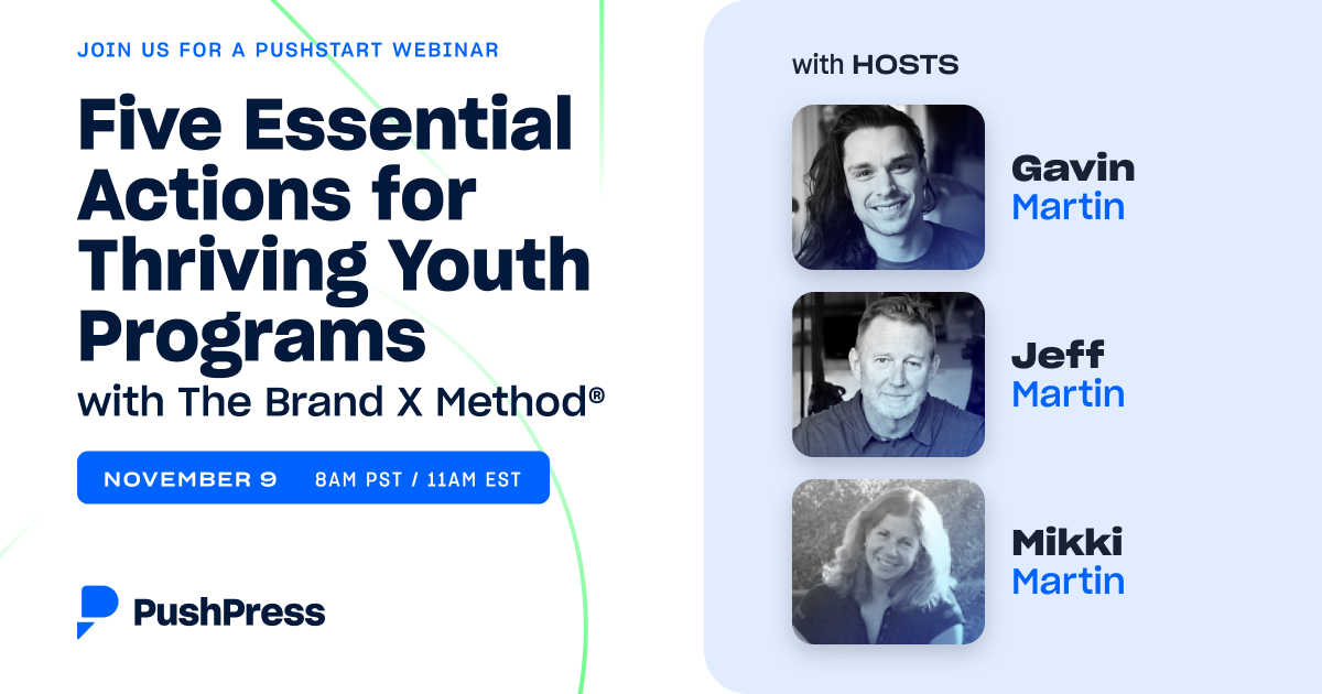 PushStart Webinar: Five Essential Actions for Thriving Youth Programs